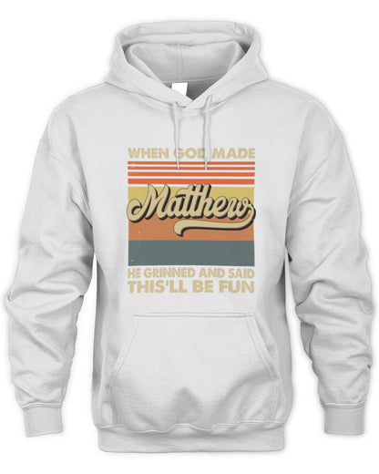 When God Made Your Name He Grinned Vintage T-Shirt MATTHEW M1-55 / Unisex Hoodie / white