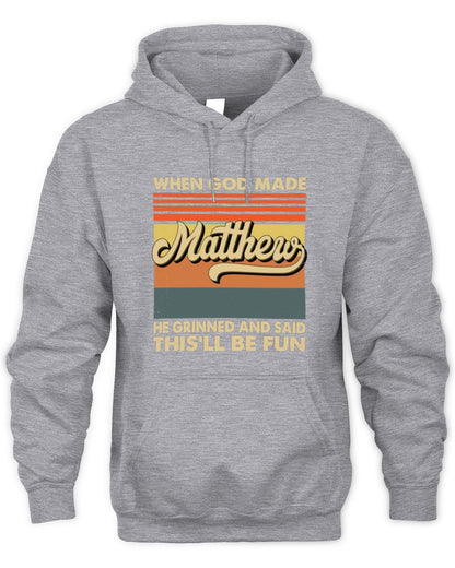 When God Made Your Name He Grinned Vintage T-Shirt MATTHEW M1-55 / Unisex Hoodie / sport grey