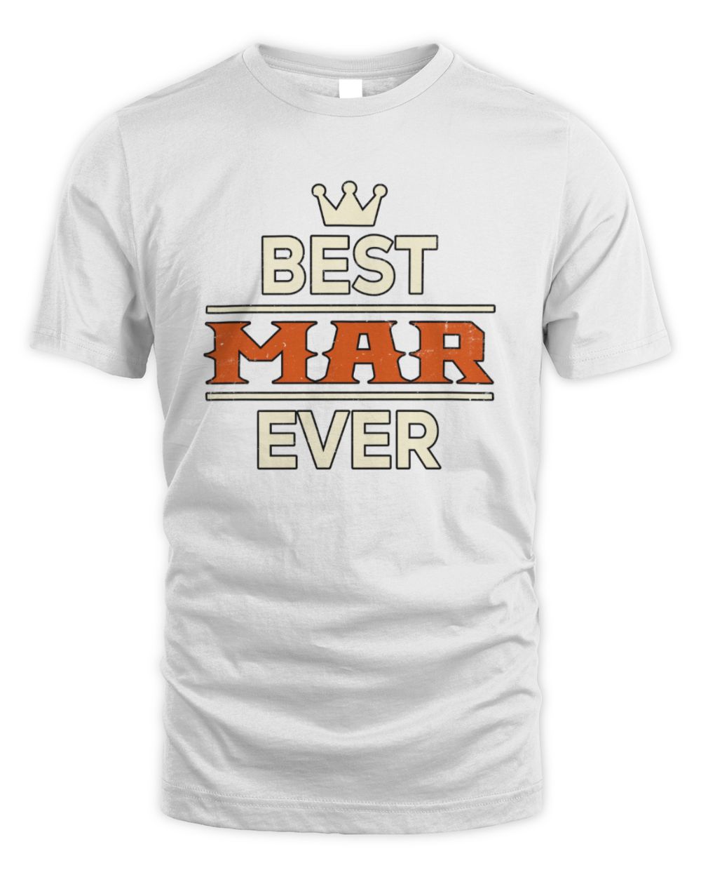 Best Your Name With Crown Shirt MAR M1-59 / Unisex Standard T-Shirt / white