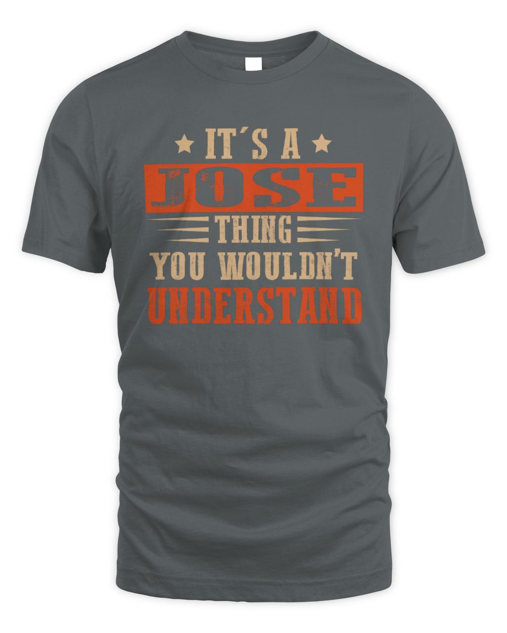It's a Name Thing Personalized Funny Shirt JOSE M1-51 / Unisex Standard T-Shirt / charcoal