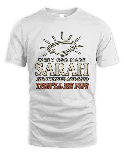 When God Made Your Name Funny Western T-Shirt T-Shirt SARAH M1-S82 / Unisex Standard T-Shirt / white