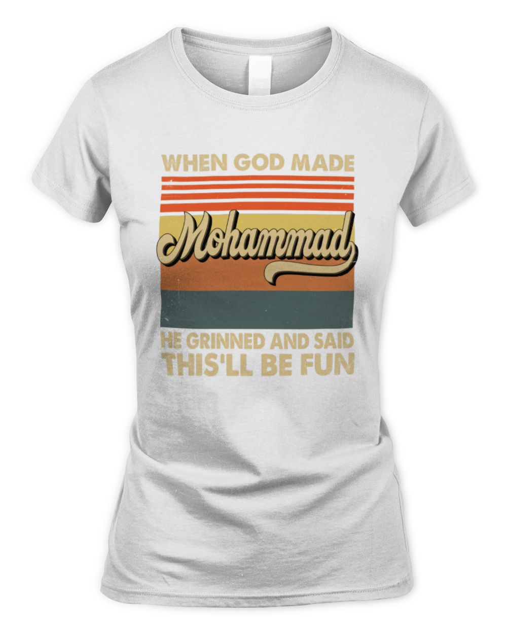 When God Made Your Name He Grinned Vintage T-Shirt MOHAMMAD M1-55 / Women's Standard T-Shirt / white