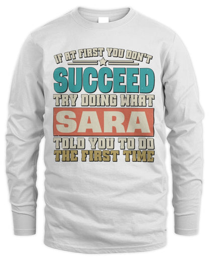 If at First You Don't Succeed Funny Vintage Shirt SARA M1-53 / Men's Long Sleeved T-Shirt / white