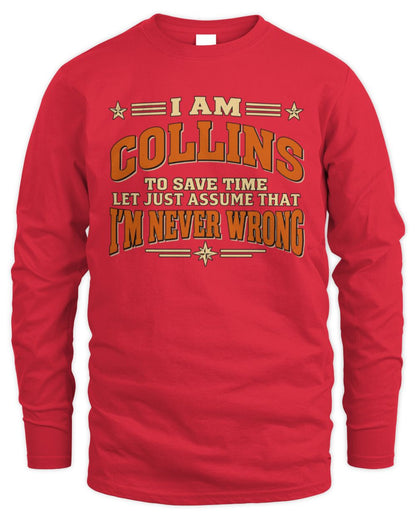 I'm Name Let's Just Assume I'm Never Wrong Retro Shirt COLLINS M1-64 / Men's Long Sleeved T-Shirt / red
