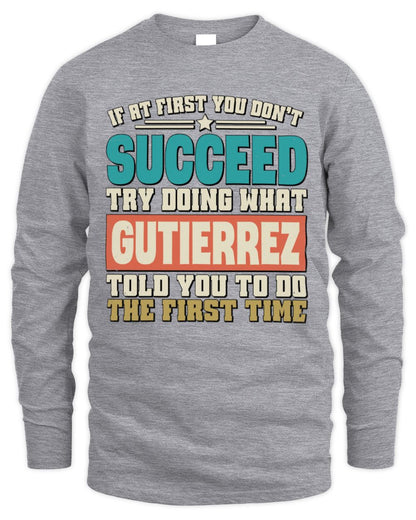 If at First You Don't Succeed Funny Vintage Shirt GUTIERREZ M1-53 / Men's Long Sleeved T-Shirt / sport grey