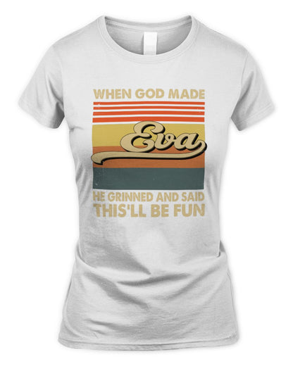When God Made Your Name He Grinned Vintage T-Shirt EVA M1-55 / Women's Standard T-Shirt / white