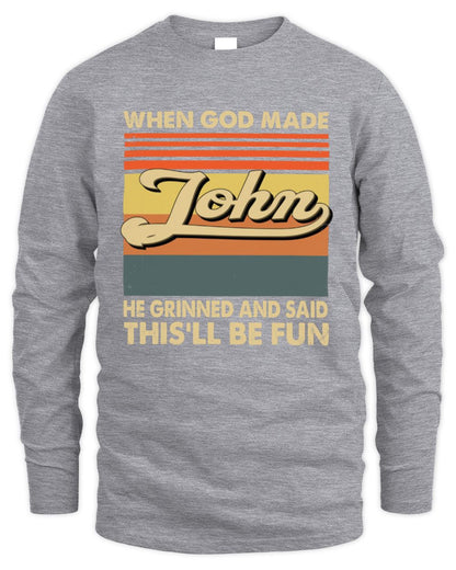 When God Made Your Name He Grinned Vintage T-Shirt JOHN M1-55 / Men's Long Sleeved T-Shirt / sport grey