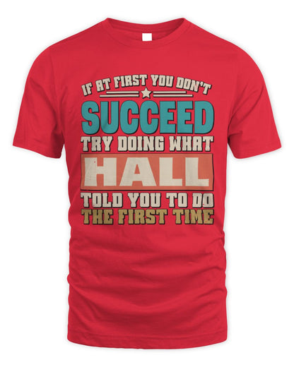 If at First You Don't Succeed Funny Vintage Shirt HALL M1-53 / Unisex Standard T-Shirt / red