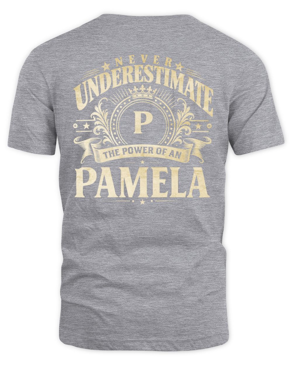 Never Underestimate Your Name Luxury Logo Shirt PAMELA M1-63 / Unisex Standard T-Shirt / sport grey