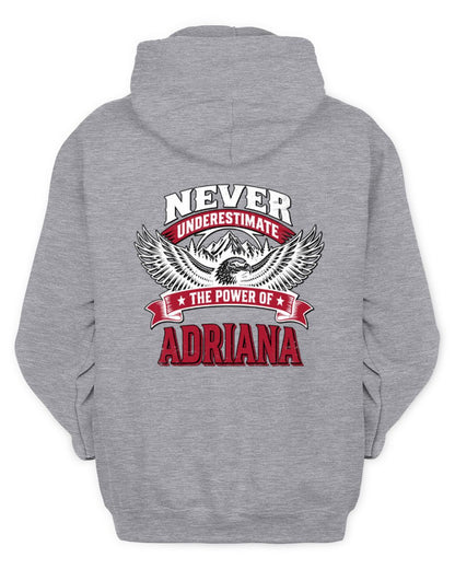 Never Underestimate Your Name Eagle Mountain Shirt ADRIANA M1-61 / Unisex Hoodie / sport grey