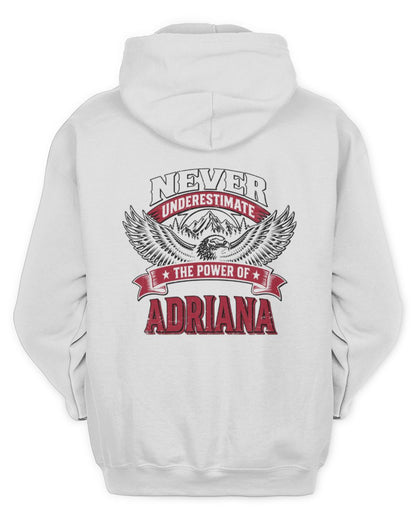 Never Underestimate Your Name Eagle Mountain Shirt ADRIANA M1-61 / Unisex Hoodie / white