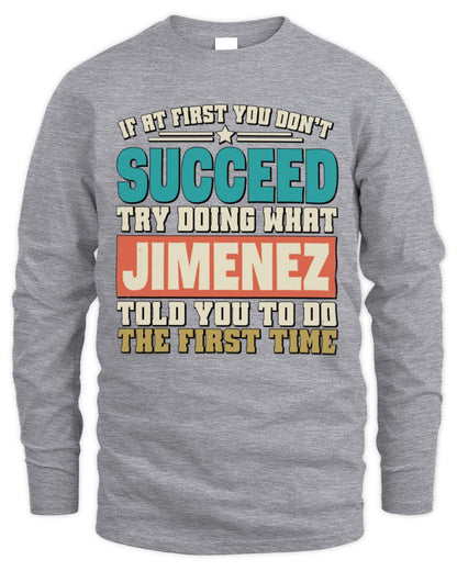 If at First You Don't Succeed Funny Vintage Shirt JIMENEZ M1-53 / Men's Long Sleeved T-Shirt / sport grey