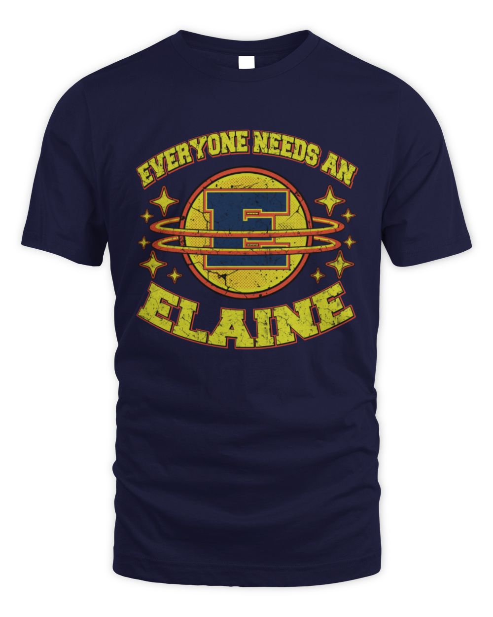 Everyone Needs a Your Name Shirt ELAINE M1-76 / Unisex Standard T-Shirt / navy