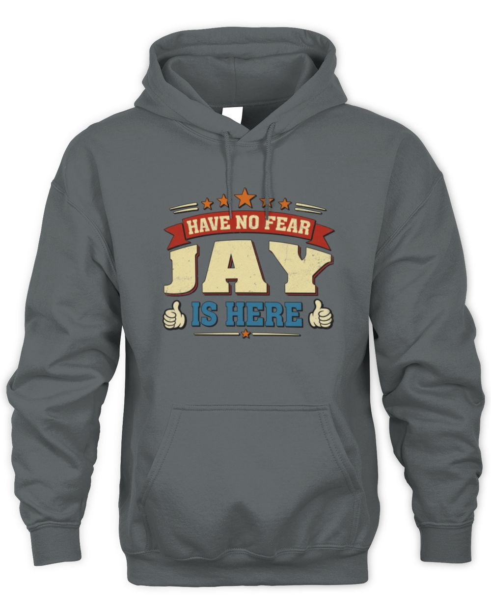 Have No Fear Your Name Is Here Cool Graphic T-Shirt JAY M1-71 / Unisex Hoodie / charcoal
