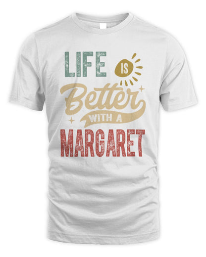 Life Is Better With a Name Personalized Retro T-Shirt MARGARET-48 / Unisex Standard T-Shirt / white
