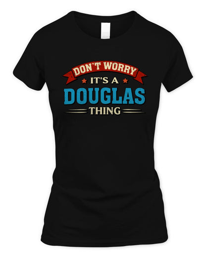 Don't Worry It's a Your Name Thing Funny Retro T-Shirt DOUGLAS M1-57 / Women's Standard T-Shirt / black