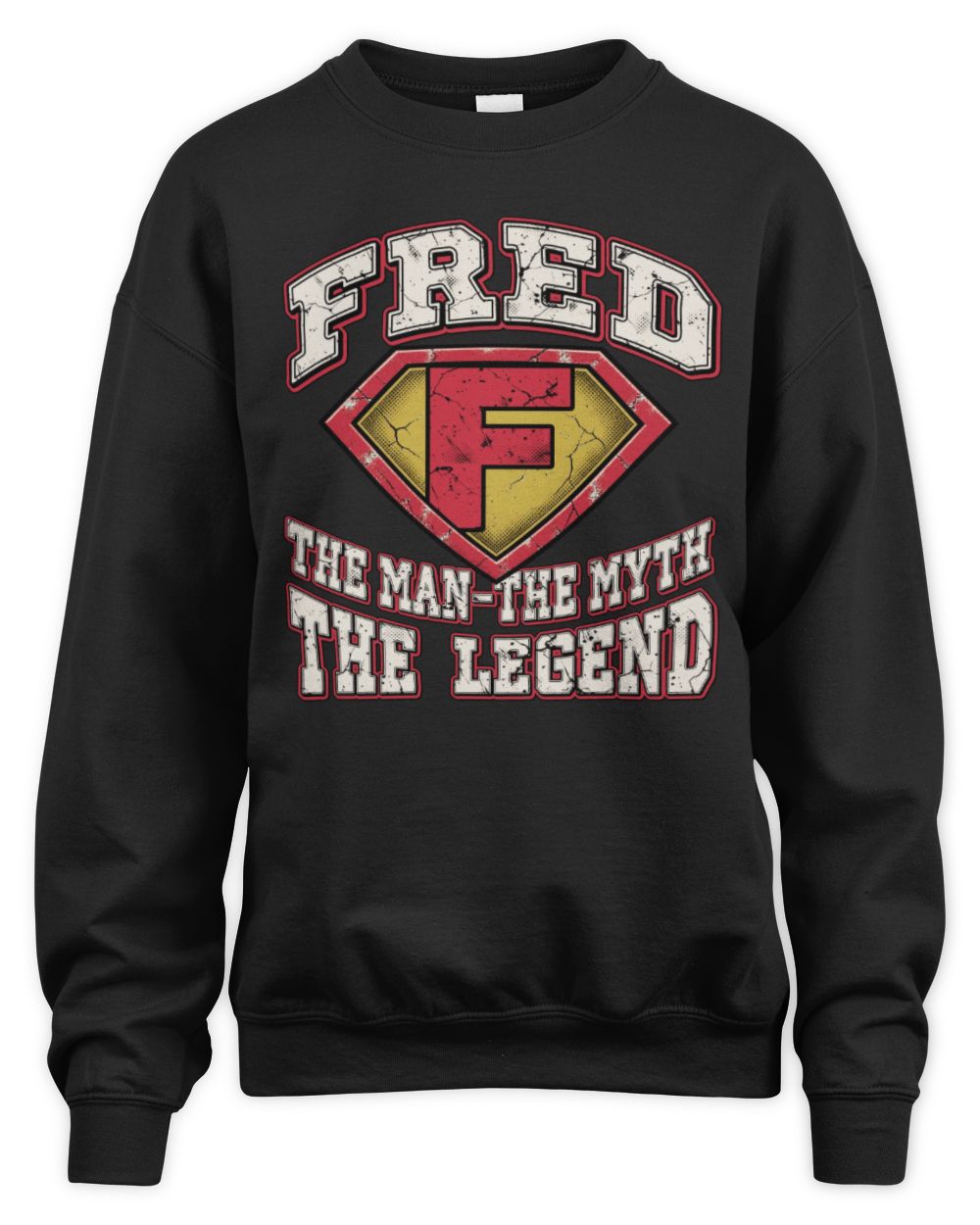The Man The Myth The Legend Superman Graphic T-Shirt FRED M1-74 / Unisex Sweatshirt / black