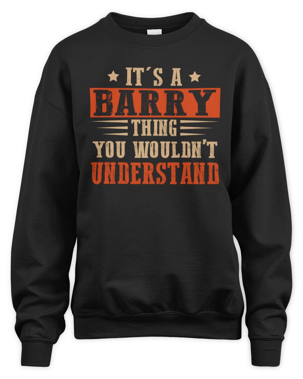 It's a Name Thing Personalized Funny Shirt BARRY M1-51 / Unisex Sweatshirt / black