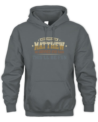 When God Made Your Name Funny Heritage T-Shirt MATTHEW M1-80 / Unisex Hoodie / charcoal