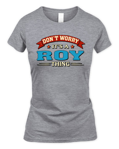 Don't Worry It's a Your Name Thing Funny Retro T-Shirt ROY M1-57 / Women's Standard T-Shirt / sport grey