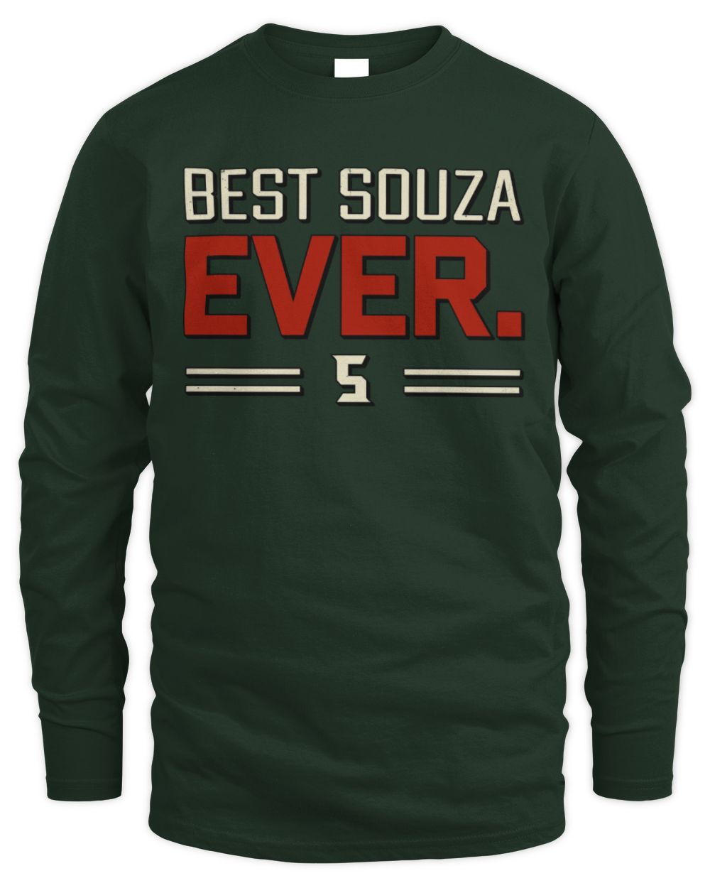 Best Your Name Ever Cool Shirt SOUZA M1-58 / Men's Long Sleeved T-Shirt / forest green