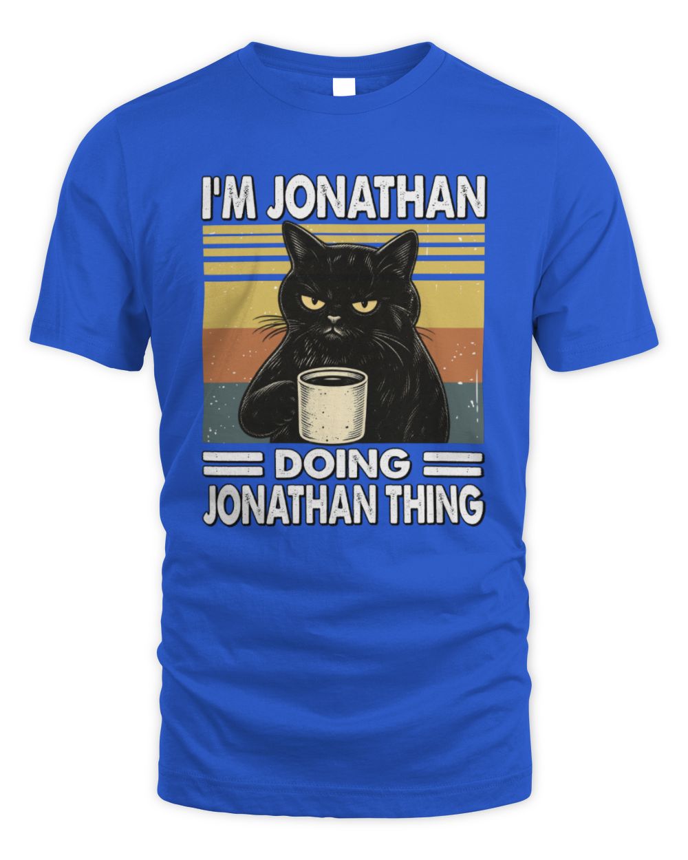 I'm Name Doing Name Thing Grumpy Black Cat Shirt JONATHAN M1-79 / Unisex Standard T-Shirt / royal