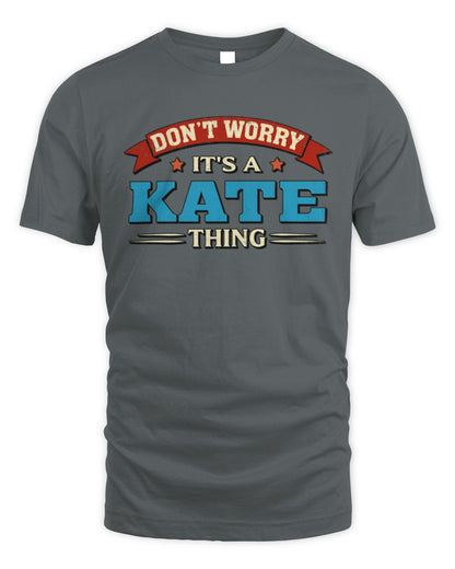 Don't Worry It's a Your Name Thing Funny Retro T-Shirt KATE M1-57 / Unisex Standard T-Shirt / charcoal