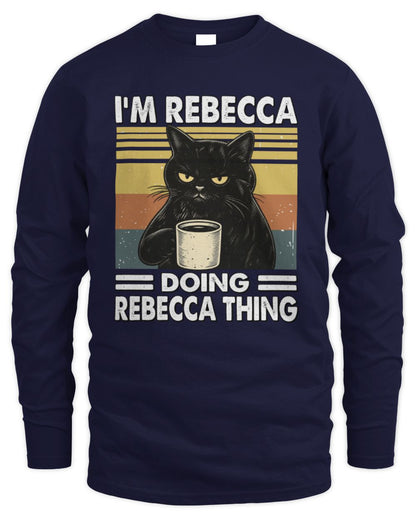 I'm Name Doing Name Thing Grumpy Black Cat Shirt REBECCA M1-79 / Men's Long Sleeved T-Shirt / navy