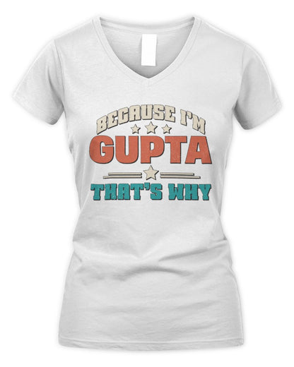 Because I'm Name That's Why Personalized Retro Shirt GUPTA-49 / Women's V-Neck T-Shirt / white