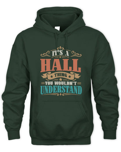 It’s a Name Thing Personalized Retro T-Shirt HALL M1-47 / Unisex Hoodie / forest green
