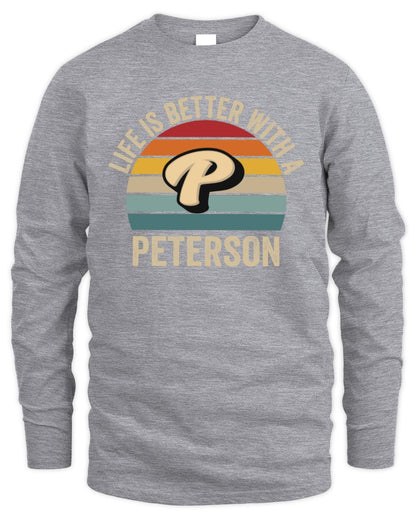 Life Is Better with Name Vintage Sun Shirt PETERSON M1-50 / Men's Long Sleeved T-Shirt / sport grey