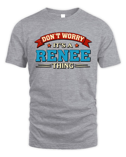 Don't Worry It's a Your Name Thing Funny Retro T-Shirt RENEE M1-57 / Unisex Standard T-Shirt / sport grey