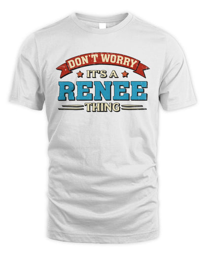 Don't Worry It's a Your Name Thing Funny Retro T-Shirt RENEE M1-57 / Unisex Standard T-Shirt / white