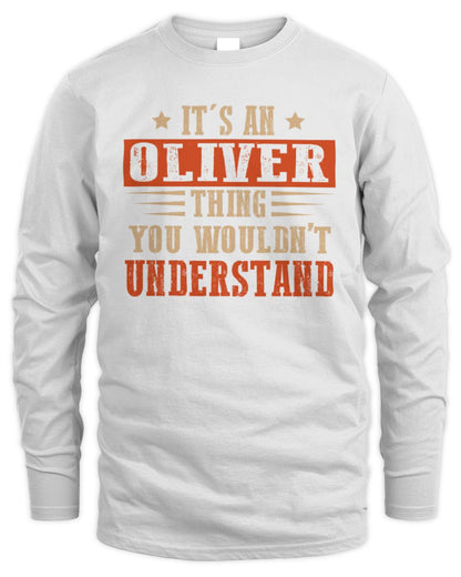 It's a Name Thing Personalized Funny Shirt OLIVER M1-51 / Men's Long Sleeved T-Shirt / white