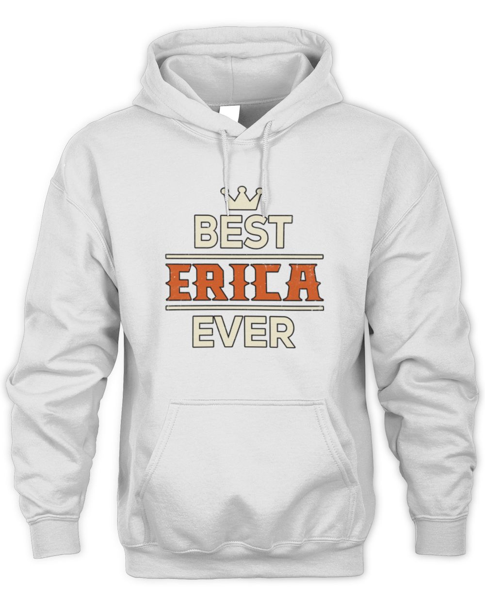 Best Your Name With Crown Shirt ERICA M1-59 / Unisex Hoodie / white