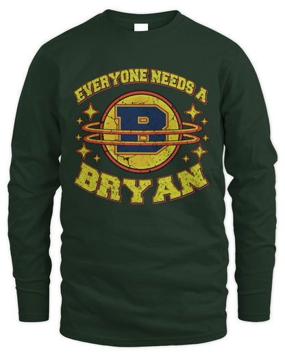 Everyone Needs a Your Name Shirt BRYAN M1-76 / Men's Long Sleeved T-Shirt / forest green