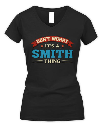 Don't Worry It's a Your Name Thing Funny Retro T-Shirt SMITH M1-57 / Women's V-Neck T-Shirt / black