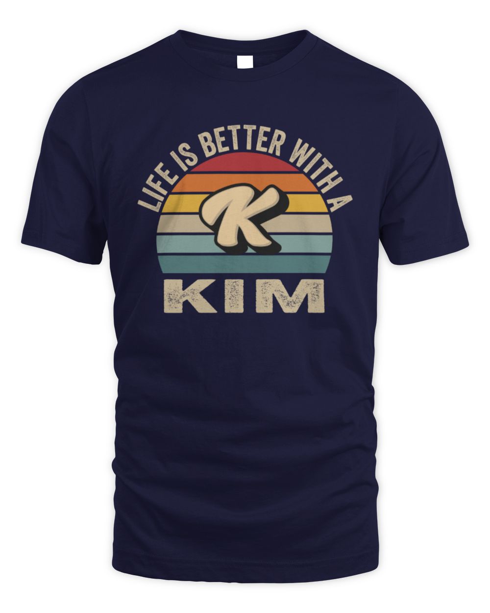 Life Is Better with Name Vintage Sun Shirt KIM M1-50 / Unisex Standard T-Shirt / navy