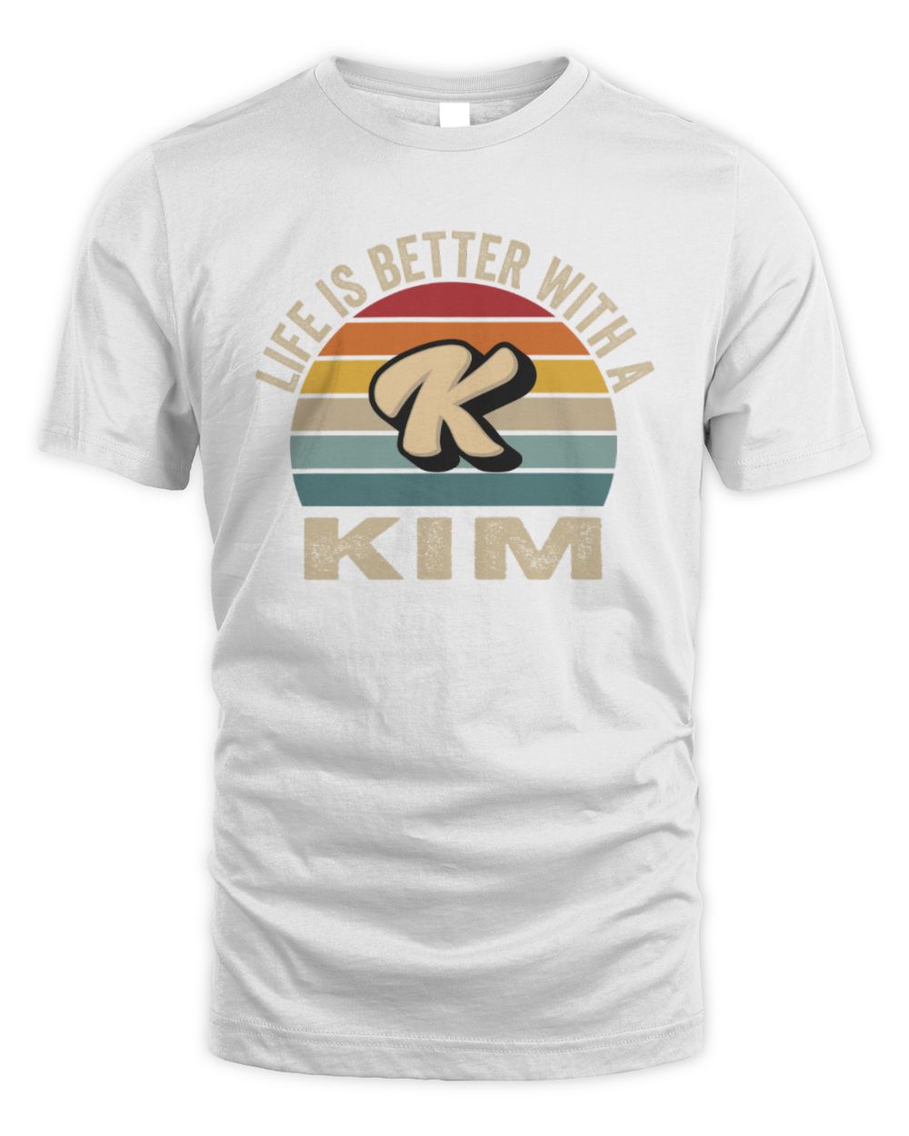 Life Is Better with Name Vintage Sun Shirt KIM M1-50 / Unisex Standard T-Shirt / white