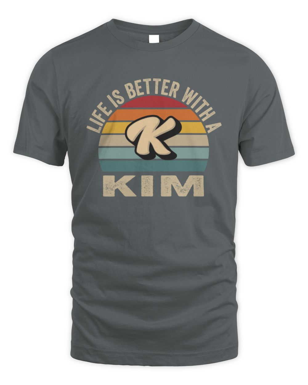 Life Is Better with Name Vintage Sun Shirt KIM M1-50 / Unisex Standard T-Shirt / charcoal