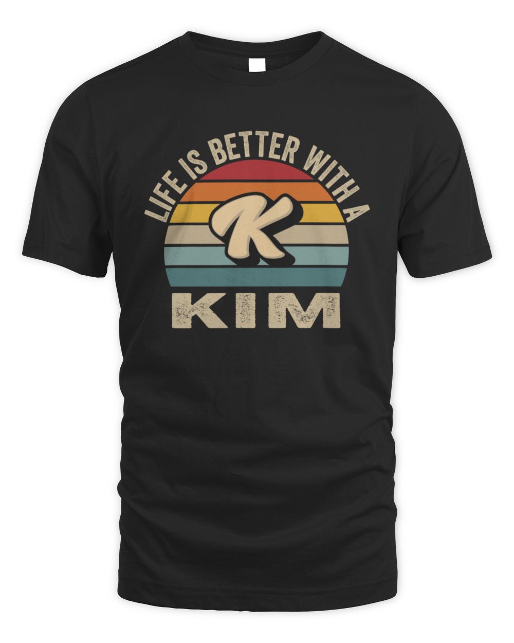 Life Is Better with Name Vintage Sun Shirt KIM M1-50 / Unisex Standard T-Shirt / black