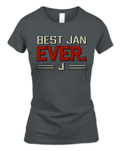 Best Your Name Ever Cool Shirt JAN M1-58 / Women's Standard T-Shirt / charcoal
