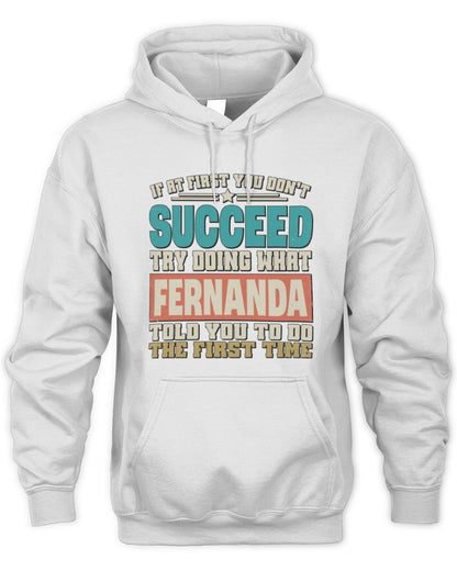 If at First You Don't Succeed Funny Vintage Shirt FERNANDA M1-53 / Unisex Hoodie / white