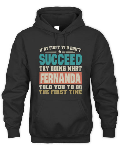 If at First You Don't Succeed Funny Vintage Shirt FERNANDA M1-53 / Unisex Hoodie / black