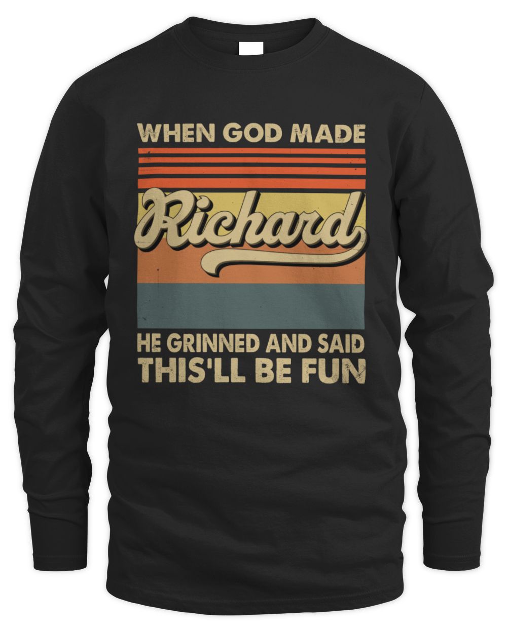 When God Made Your Name He Grinned Vintage T-Shirt RICHARD M1-55 / Men's Long Sleeved T-Shirt / black