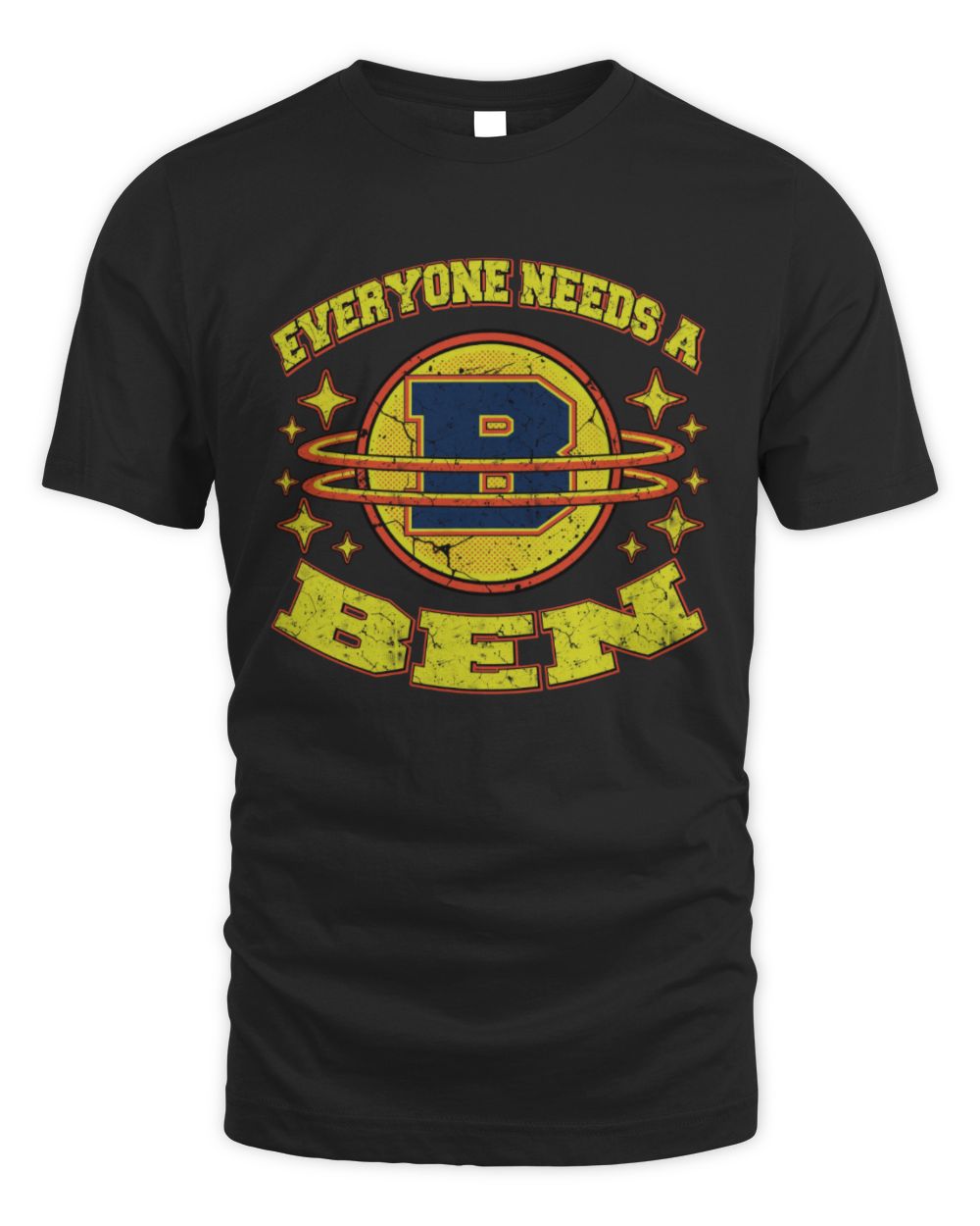 Everyone Needs a Your Name Shirt BEN M1-76 / Unisex Standard T-Shirt / black