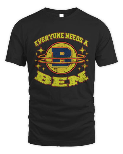 Everyone Needs a Your Name Shirt BEN M1-76 / Unisex Standard T-Shirt / black
