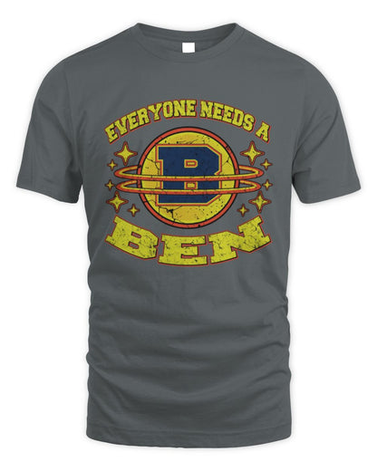 Everyone Needs a Your Name Shirt BEN M1-76 / Unisex Standard T-Shirt / charcoal