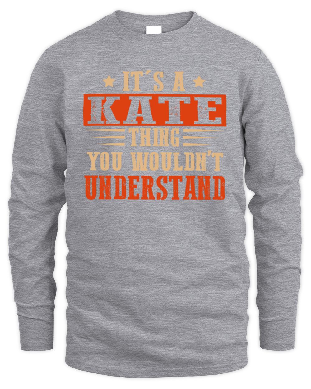 It's a Name Thing Personalized Funny Shirt KATE M1-51 / Men's Long Sleeved T-Shirt / sport grey
