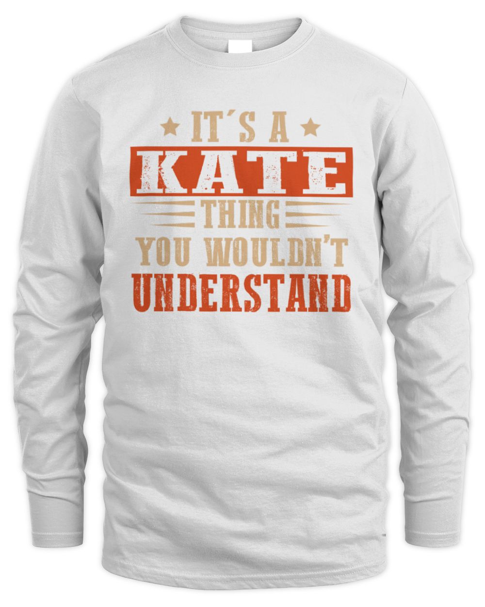 It's a Name Thing Personalized Funny Shirt KATE M1-51 / Men's Long Sleeved T-Shirt / white